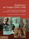 Radicals in their Own Time (eBook): Four Hundred Years of Struggle for Liberty and Equal Justice in America